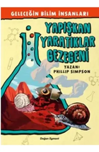 Geleceğin Bilim İnsanları - Yapışkan Yaratıklar Gezegeni