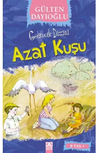 Gelincik Dizisi - Azat Kuşu