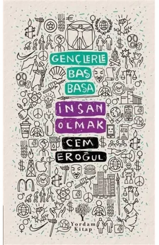 Gençlerle Baş Başa: İnsan Olmak