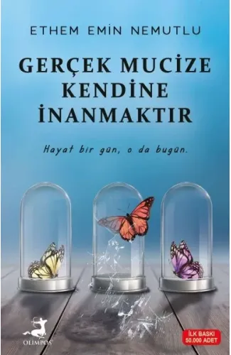Gerçek Mucize Kendine İnanmaktır