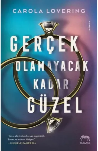 Gerçek Olamayacak Kadar Güzel