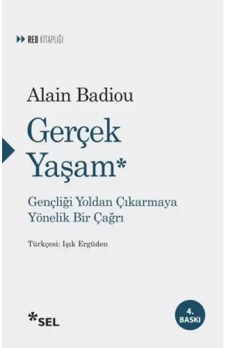 Gerçek Yaşam - Gençliği Yoldan Çıkarmaya Yönelik  Bir Çağrı