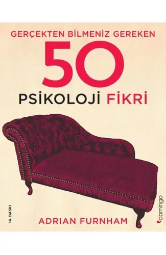 Gerçekten Bilmeniz Gereken 50 Psikoloji Fikri