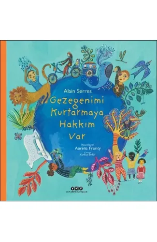 Gezegenimi Kurtarmaya Hakkım Var