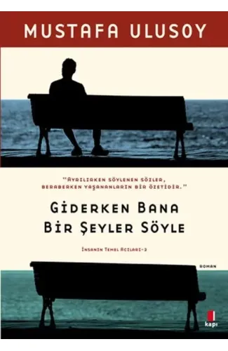 Giderken Bana Bir Şeyler Söyle