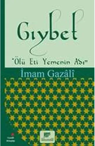 Gıybet (Ölü Et Yemenin Adı)