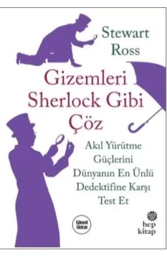 Gizemleri Sherlock Gibi Çöz - Akıl Yürütme Güçlerini Dünyanın En Ünlü Dedektifine Karşı Test Et
