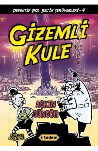 Gizemli Kule - Dedektif Bol Bel'in Serüvenleri 4
