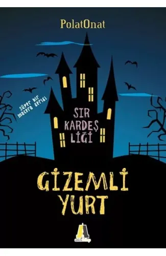 Gizemli Yurt - Sır Kardeşliği