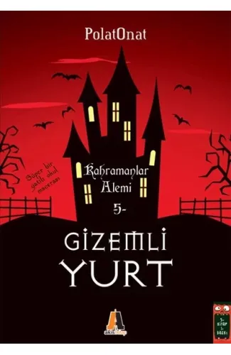 Gizemli Yurt 5 - Kahramanlar Alemi