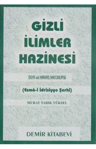 Gizli İlimler Hazinesi - Dua ve Havas Mecmuası (Esma-i İdrisiyye Şerhi)