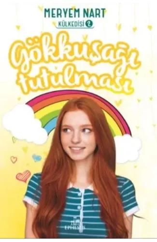 Gökkuşağı Tutulması - Külkedisi 2 (Ciltli)