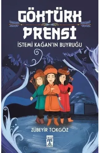Göktürk Prensi - İstemi Kağan'ın Buyruğu