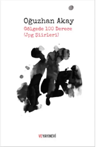 Gölgede 100 Derece (jpg Şiirleri)