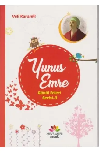 Gönül Erleri Serisi 3 - Yunus Emre