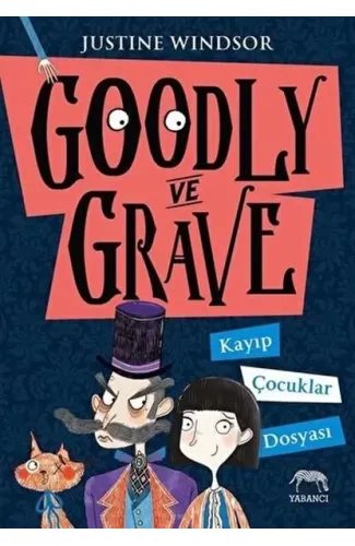 Goodly ve Grave Kayıp Çocuklar Dosyası