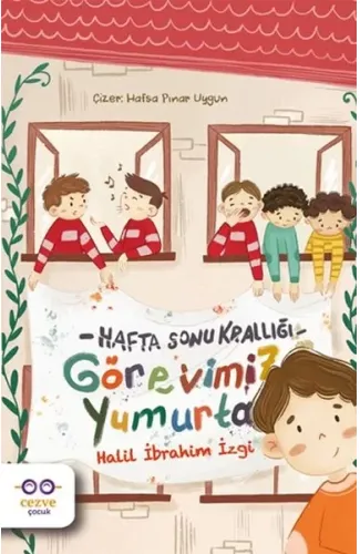 Görevimiz Yumurta - Hafta Sonu Krallığı