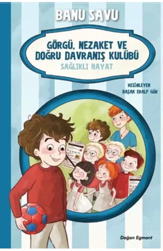 Görgü Nezaket ve Doğru Davranış Kulübü - Sağlıklı Hayat 3