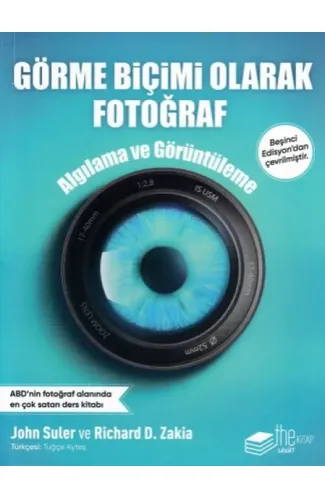 Görme Biçimi Olarak Fotoğrafçılık - Algılama ve Görüntüleme