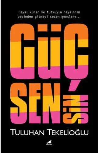Güç Sensin