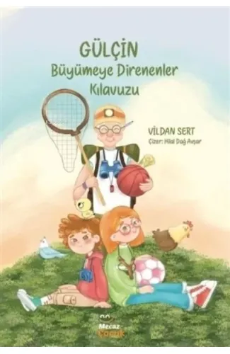 Gülçin Büyümeye Direnenler