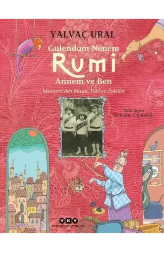 Gülendam Nenem RUMİ Annem ve Ben