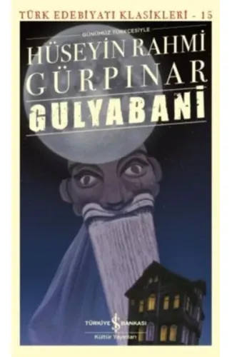 Gulyabani (Günümüz Türkçesiyle) - Türk Edebiyatı Klasikleri