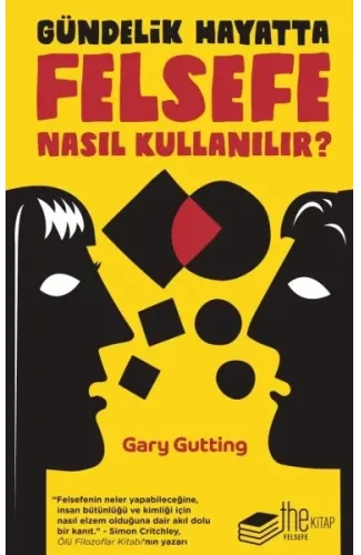 Gündelik Hayatta Felsefe Nasıl Kullanılır?