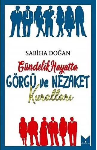 Gündelik Hayatta Görgü ve Nezaket Kuralları