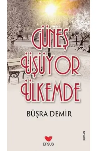 Güneş Üşüyor Ülkemde
