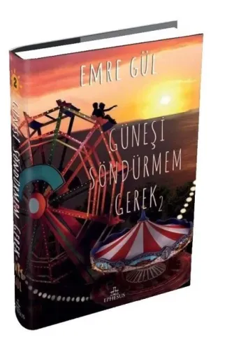 Güneşi Söndürmem Gerek 2 (Ciltli)