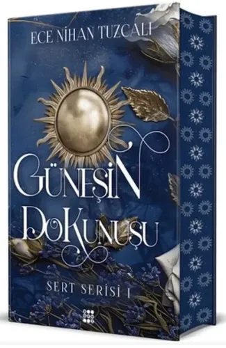 Güneşin Dokunuşu - Sert Serisi 1 (Ciltli)