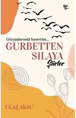 Gurbetten Sılaya Şiirler