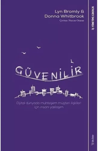Güvenilir - Dijital Dünyada Muhteşem Müşteri İlişkileri İçin İnsani Yaklaşım
