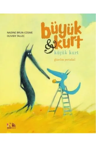 Güzelim Portakal - Büyük Kurt ve Küçük Kurt