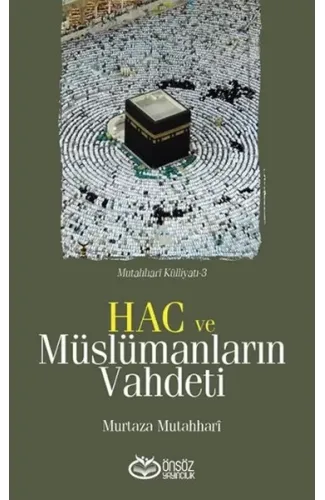 Hac ve Müslümanların Vahdeti