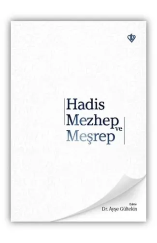 Hadis Mezhep ve Meşrep