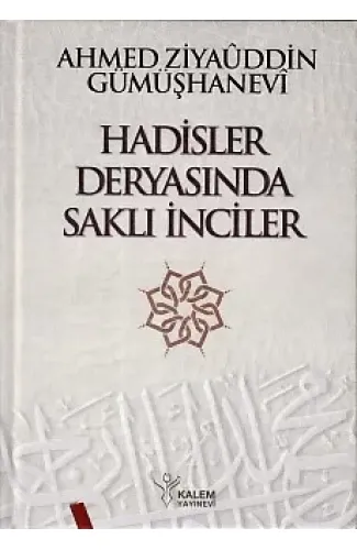 Hadisler Deryasında Saklı İnciler (Ciltli)