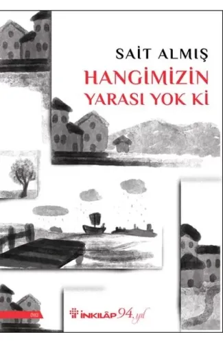 Hangimizin Yarası Yok Ki