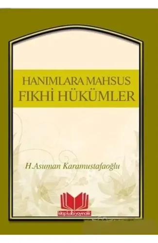 Hanımlara Mahsus Fıkhi Hükümler