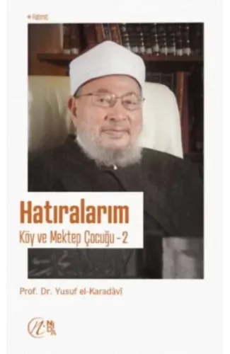 Hatıralarım - Köy ve Mektep Çocuğu - 2