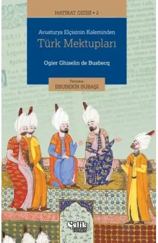 Hatırat Dizisi 2 Avusturya Elçisinin Kaleminden Türk Mektupları