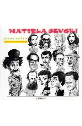 Hatırla Sevgili - Portreler