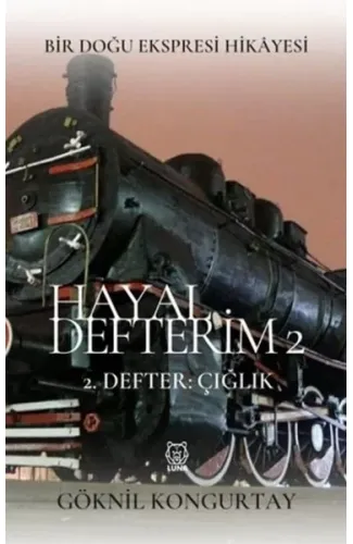 Hayal Defterim 2 - 2. Defter: Çığlık