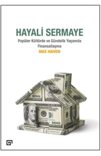 Hayali Sermaye - Popüler Kültürde ve Gündelik Yaşamda Finansallaşma