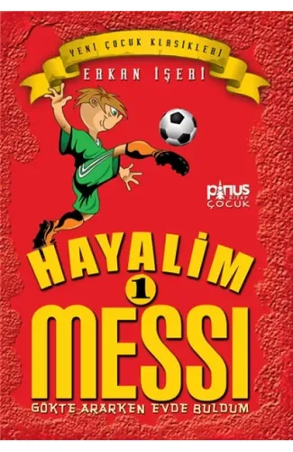 Hayalim Messi 1- Gökte Ararken Evde Buldum