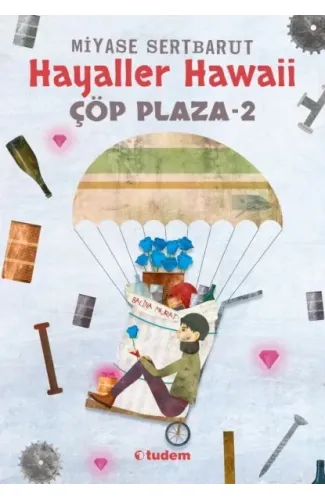 Hayaller Hawaii - Çöp Plaza 2