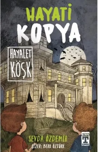 Hayati Kopya Hayalet Köşk