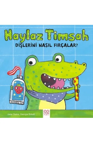 Haylaz Timsah Dişlerini Nasıl Fırçalar?