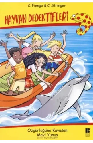 Hayvan Dedektifleri - Özgürlüğüne Kavuşan Mavi Yunus